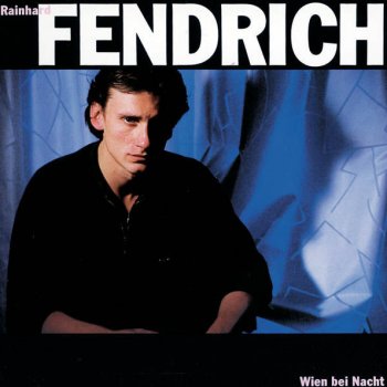 Rainhard Fendrich Manchmal Denk I No an Di