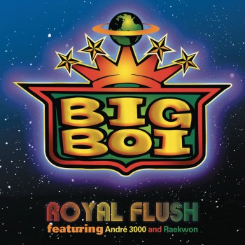 Big Boi feat. André 3000 & Raekwon Royal Flush (feat. André 3000 & Raekwon)