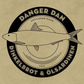 Danger Dan Ölsardinenindustrie