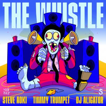 Steve Aoki feat. Timmy Trumpet & DJ Aligator The Whistle