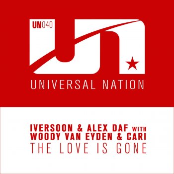 Iversoon & Alex Daf feat. Woody van Eyden & Cari The Love Is Gone (Woody van Eyden Mix)