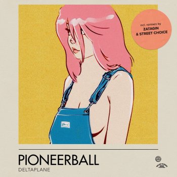 Pioneerball feat. Street Choice Deltaplane - Street Choice Remix