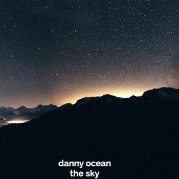 Danny Ocean The Sky