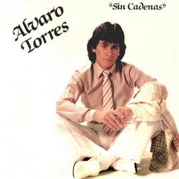 Álvaro Torres Sin Cadenas