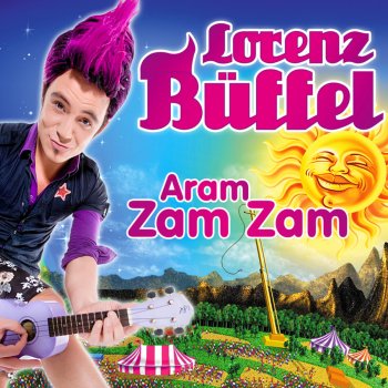 Lorenz Büffel Aram Zam Zam