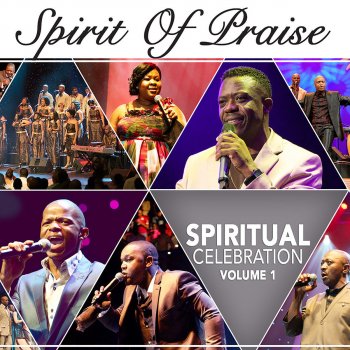 Spirit Of Praise feat. Andile B Xola Nhliziyo (SOP vol 3)