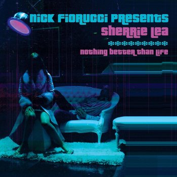 Sherrie Lea Nothing Better Than Life - Deko-Ze & Nick Fiorucci Fierce Club Mix