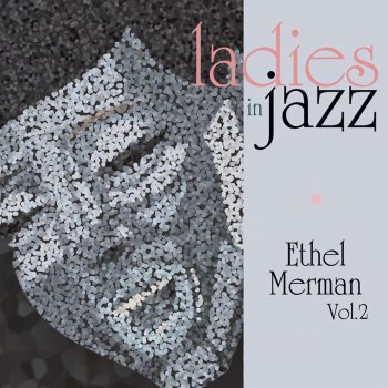 Ethel Merman I Got Rhythm