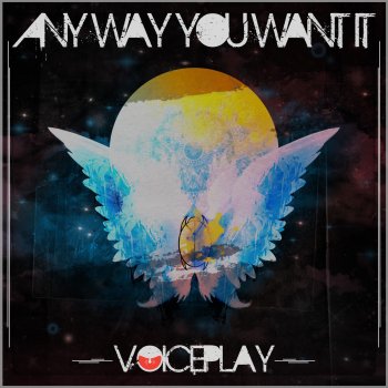 VoicePlay Any Way You Want It