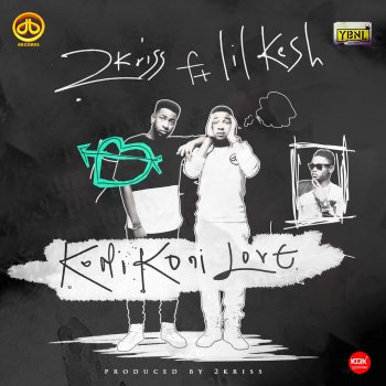 2kriss feat. Lil Kesh Koni Koni Love