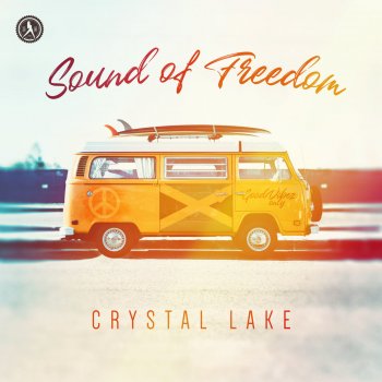Crystal Lake Sound of Freedom (Extended Mix)
