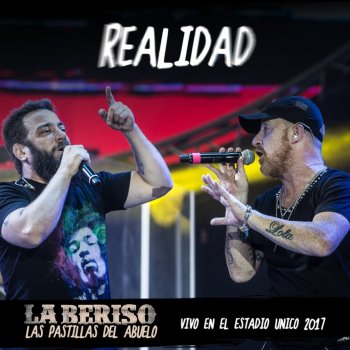 La Beriso feat. Las Pastillas del Abuelo Realidad (En Vivo Estadio Unico 2017) (with Las Pastillas Del Abuelo)
