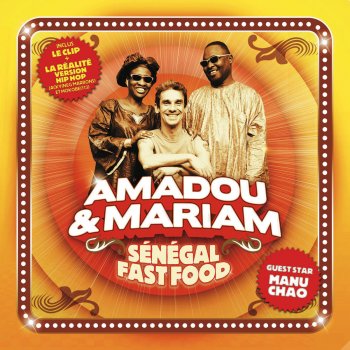 Amadou & Mariam feat. Manu Chao, Amadou & Mariam & Manu Chao Senegal Fast Food