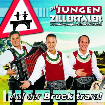 Die jungen Zillertaler Auf der Bruck trara - Radio Edit