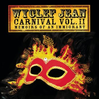 Wyclef Jean feat. Melissa Jiménez & will.i.am, Machel Montano, Daniela Mercury, Black Alex, & Djakout Mizik Touch Your Button Carnival Jam