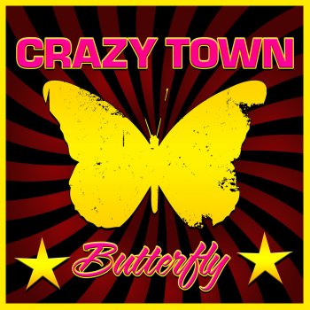 Crazy Town Butterfly (Re-Recorded / Remastered )