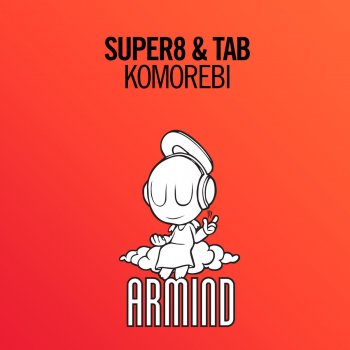 Super8 & Tab Komorebi (Radio Edit)