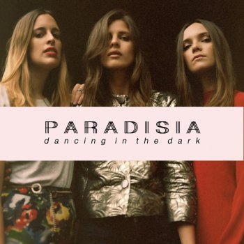 Paradisia Dancing In the Dark (Radio Edit)
