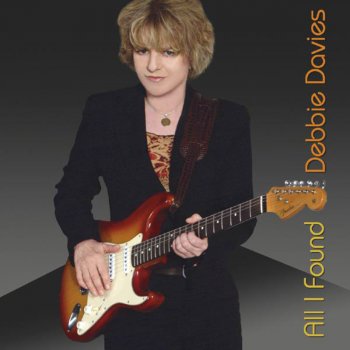 Debbie Davies I Won't Be Your Baby Too Long
