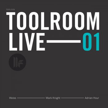 Weiss Toolroom Live 01 (Continuous DJ Mix)