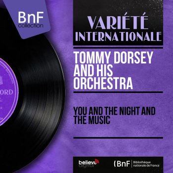 Tommy Dorsey and His Orchestra Dancing in the Dark