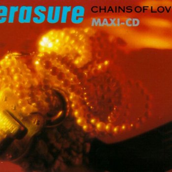 Erasure Chains of Love (The Foghorn mix)