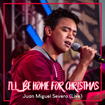 Juan Miguel Severo I'll Be Home For Christmas (Live)
