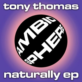 Tony Thomas Naturally