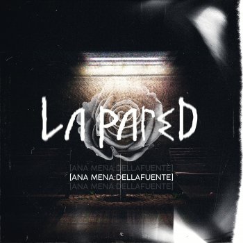 Ana Mena feat. DELLAFUENTE La Pared
