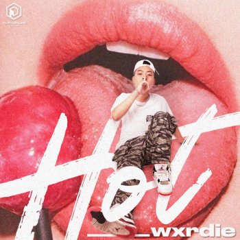 Wxrdie feat. 2Pillz Hot
