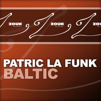 Patric La Funk Baltic (Edit)