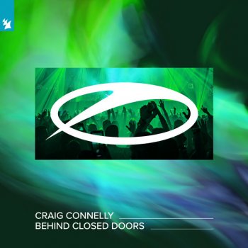Craig Connelly Behind Closed Doors - Extended Mix