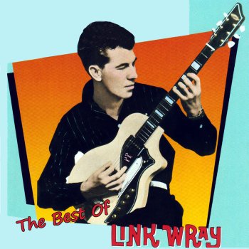 Link Wray Ain't That Lovin' You Babe