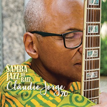 Cláudio Jorge Samba Jazz, de Raiz