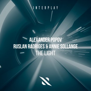 Alexander Popov feat. Ruslan Radriges & Annie Sollange The Light
