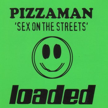 Pizzaman Sex on the Streets (Pizzaman club mix)