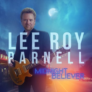 Lee Roy Parnell Too Far Gone