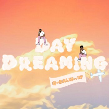 G-SALIH Daydreaming (feat. Kp)