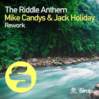Mike Candys feat. Jack Holiday The Riddle Anthem Rework