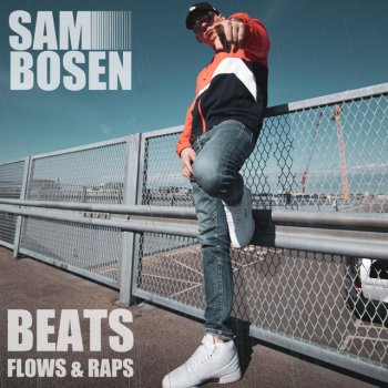 SAMBOSEN Beats, Flows & Raps (feat. Supreme.Frost)