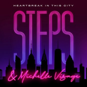 Steps feat. Michelle Visage Heartbreak in This City - Single Mix