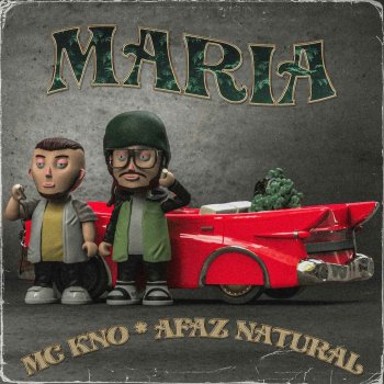 Mc Kno feat. Afaz Natural Maria (feat. Afaz Natural)