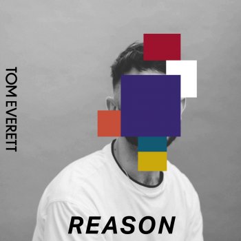 Tom Everett Reason - Extended Mix
