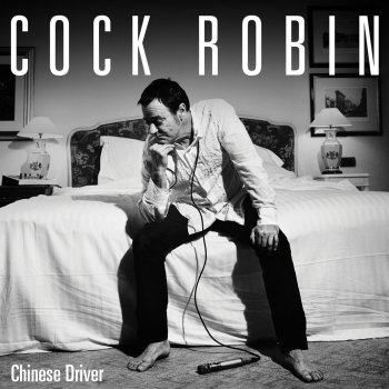 Cock Robin Chinese Driver