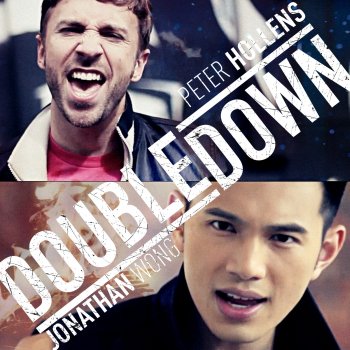 Peter Hollens feat. Jonathan Wong Double Down