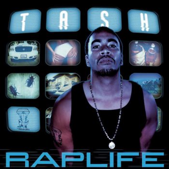 Tash feat. Raekwon Rap Life - Clean Money Album Version
