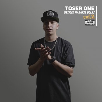Toser One feat. Zaiko, Nuco, Griser & Maniako Ustedes Háganse Bolas