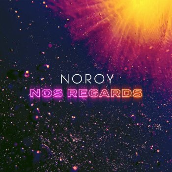 Noroy Nos regards
