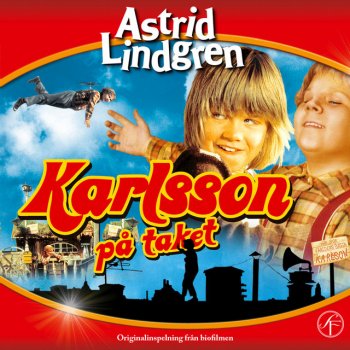 Astrid Lindgren feat. Karlsson på taket Vem är inte rädd ibland (Lillebrors tema)