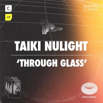 Taiki Nulight Through Glass - Extended Mix